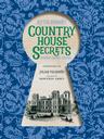 Country House Secrets: Behind Closed Doors